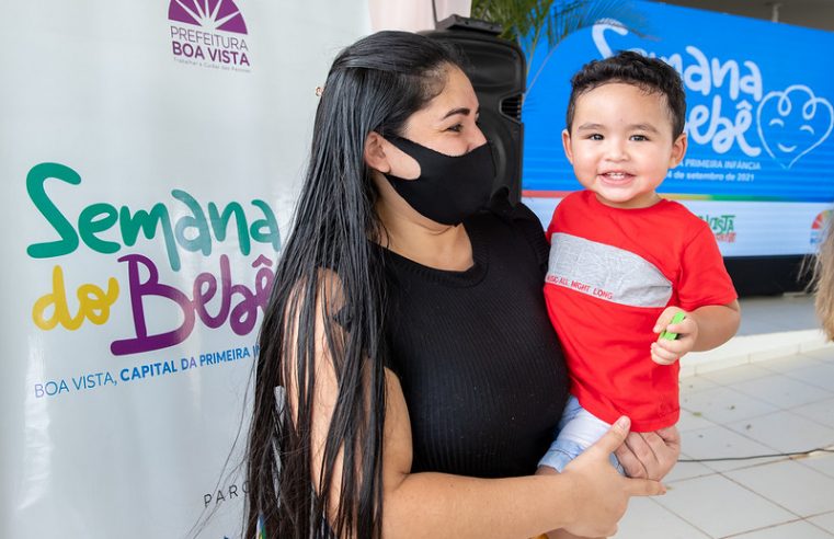 Semana do Bebê inicia em Boa Vista com tema ‘os três primeiros anos são pra sempre’