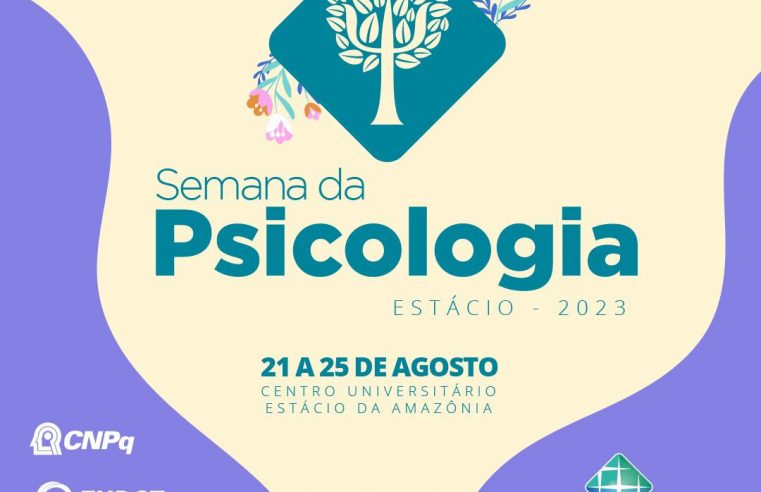 1ª Semana da Psicologia na Estácio discute ciência e tecnologia