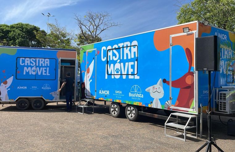 Castramóvel municipal é inaugurado em Boa Vista