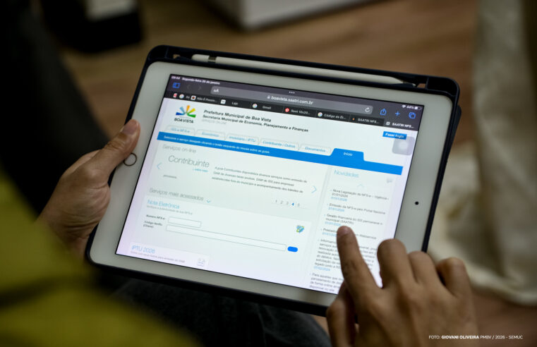 Contribuintes de Boa Vista já podem emitir TAC e ISS Fixo online com prazo de pagamento em 27 de fevereiro