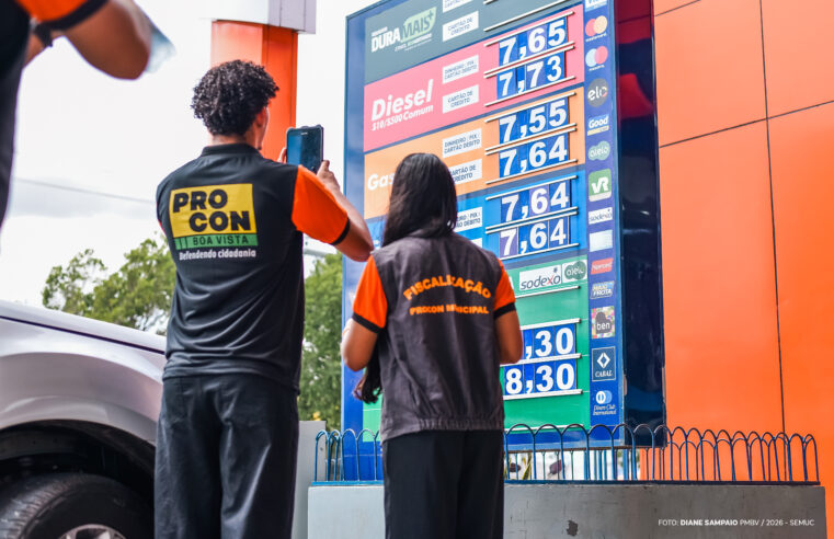 Procon Boa Vista fiscaliza cerca de 40 postos por aumento no preço dos combustíveis
